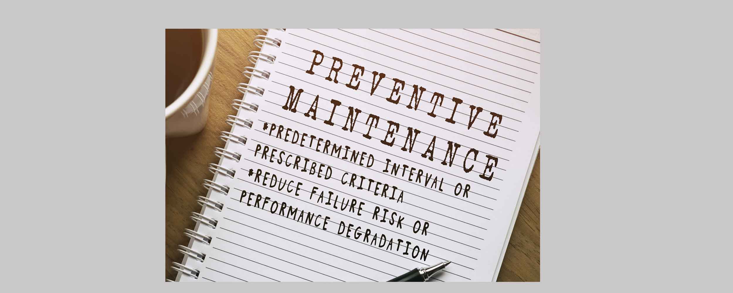 Preventive Maintenance